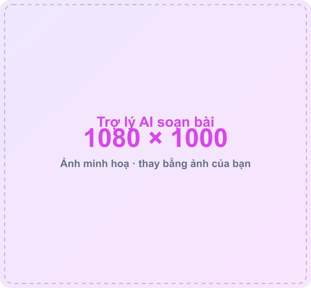 Trợ lý AI soạn giáo án